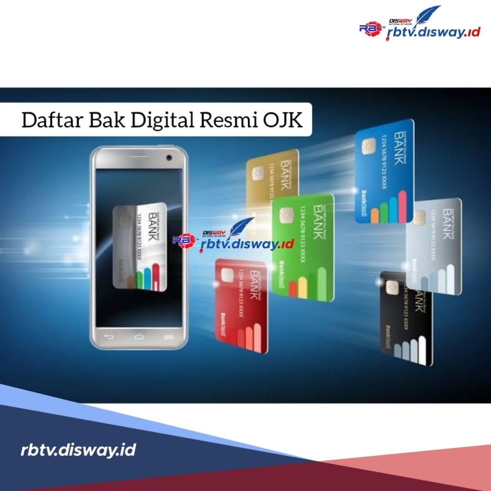 Daftar 6 Bank Digital Terdaftar di OJK, Memudahkan Transaksi, Investasi Hingga Pinjam Uang