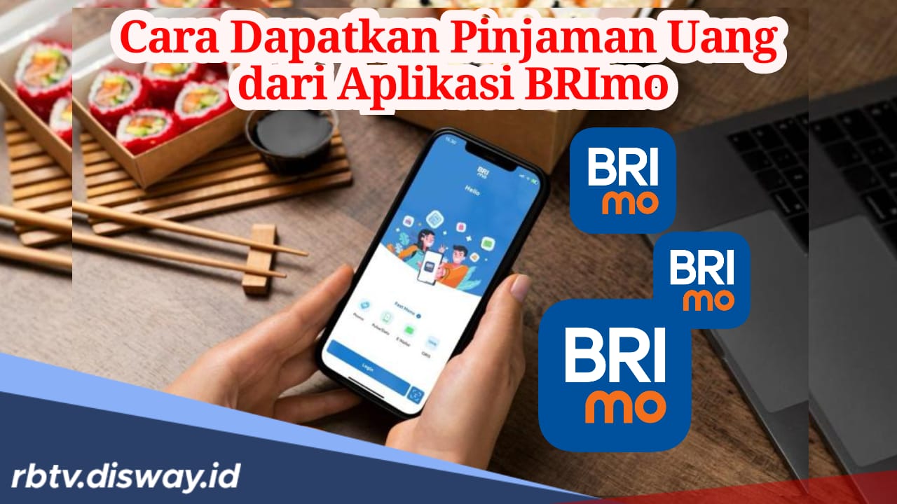 Cara Mudah Ajukan Pinjaman di Brimo, Tanpa Survei Dana Langsung Cair ke Rekening