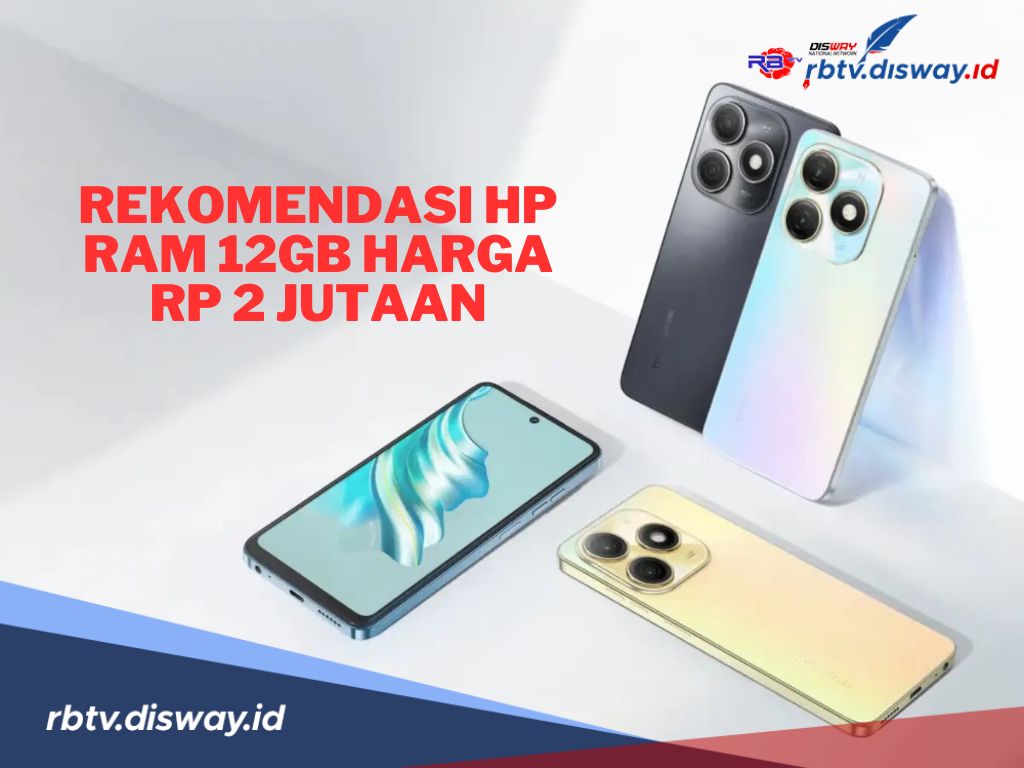 Rekomendasi HP RAM 12 GB Terbaik 2024, Harga Cuma Rp 2 Jutaan 