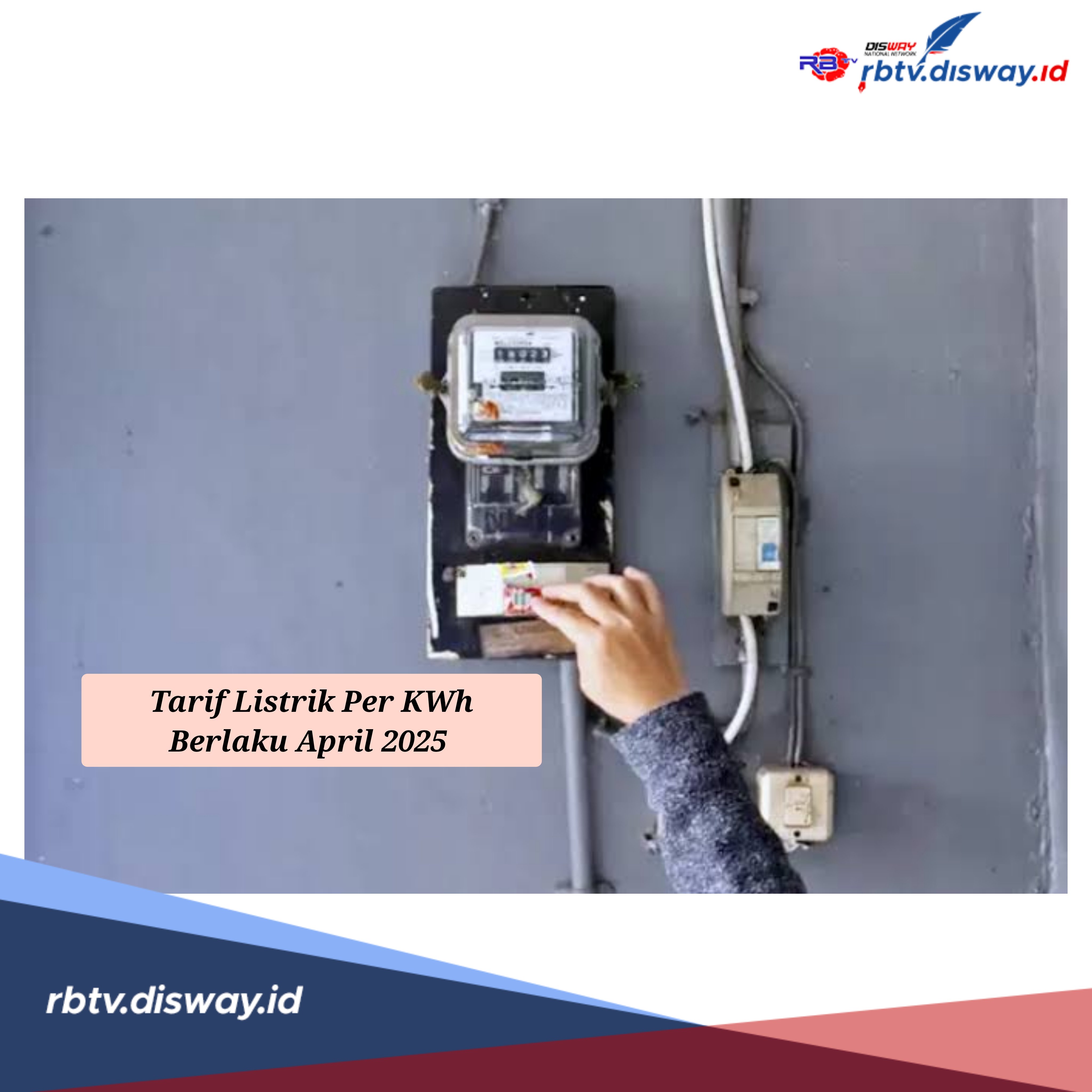 Resmi, Ini Tarif Listrik Per KWh Berlaku di April 2025, Ada Kenaikan?