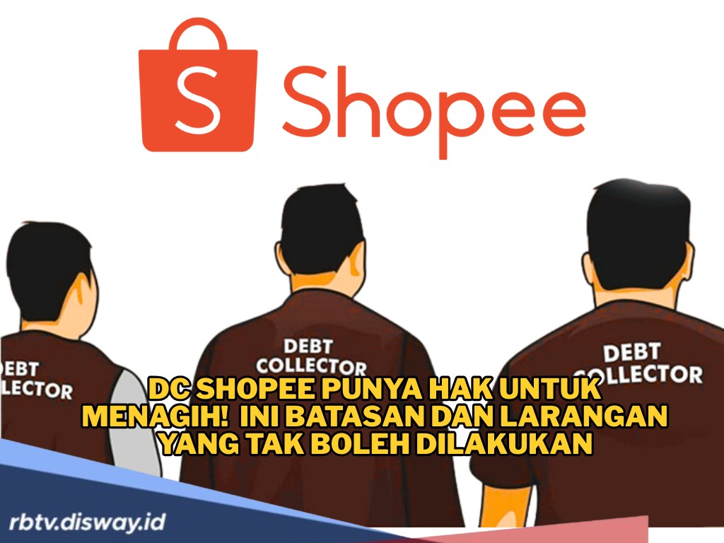 DC Shopee Punya Hak untuk Menagih! Tapi, Ini Batasan dan Larangan yang Tak Boleh Dilakukan