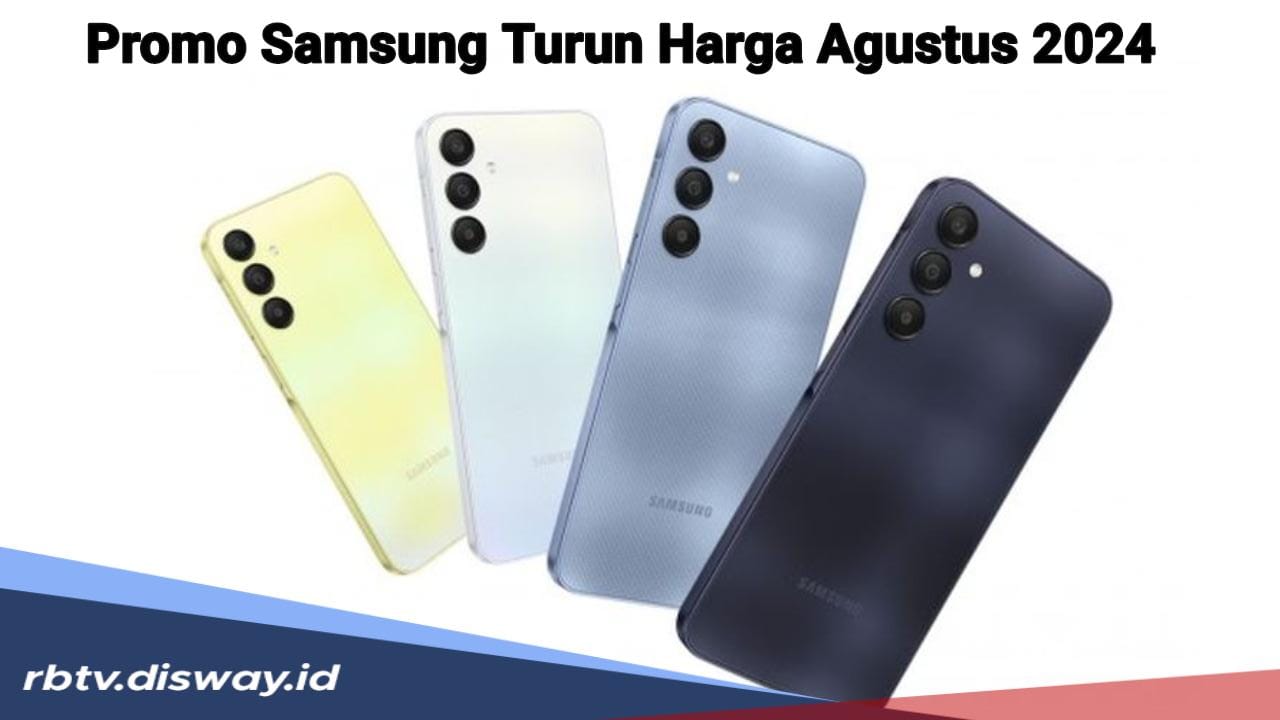 Daftar 4 Hp Samsung yang Turun Harga di Agustus 2024, Cek Segera