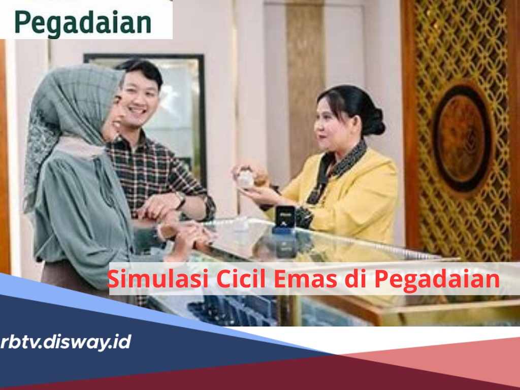 Simulasi Cicil Emas di Pegadaian, DP hanya 15 Persen, Syarat Pengajuan Perlu KTP Asli