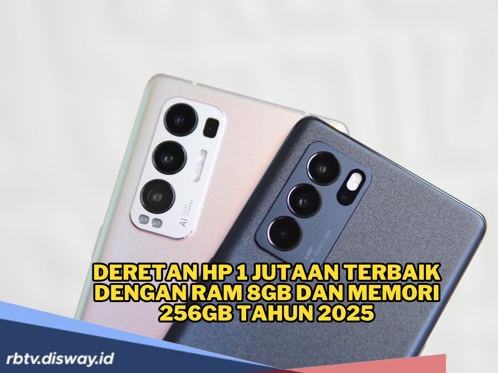 Deretan HP Rp 1 Jutaan Terbaik dengan RAM 8 GB dan Memori 256 GB Tahun 2025, Cocok untuk Multitasking 