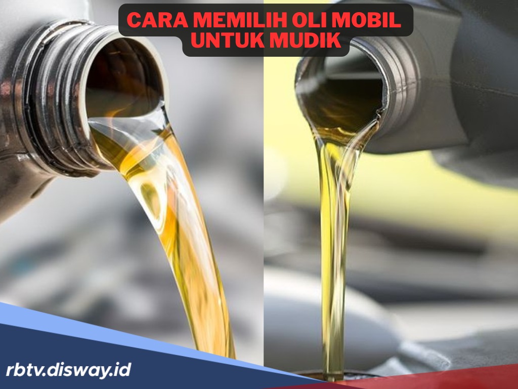 6 Cara Memilih Oli Mobil yang Tepat Sesuai Kendaraan untuk Perjalanan Mudik Lebaran