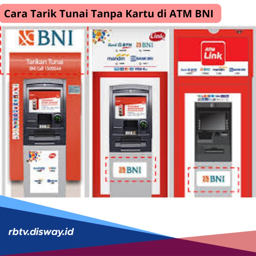 Pas di Mesin ATM Kartu Tinggal, Jangan Risau, Ini Cara Tarik Tunai Tanpa Kartu di ATM BNI