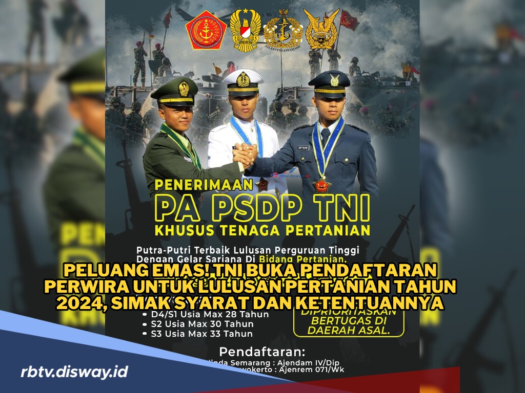 Peluang Emas! TNI Buka Pendaftaran Perwira untuk Lulusan Pertanian, Ini Syarat dan Ketentuannya