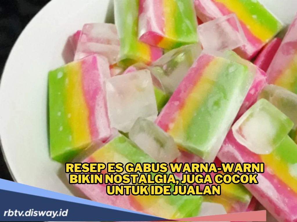 Jajanan Jadul! Yuk Intip Resep Es Gabus Warna-Warni yang Lembut, Cocok untuk Cemilan dan Ide Jualan