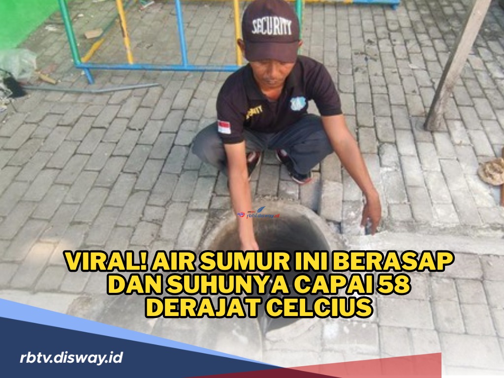 Heboh, Air Sumur Berasap dan Suhu Panasnya Capai 58 Derajat Celcius, Kok Bisa?