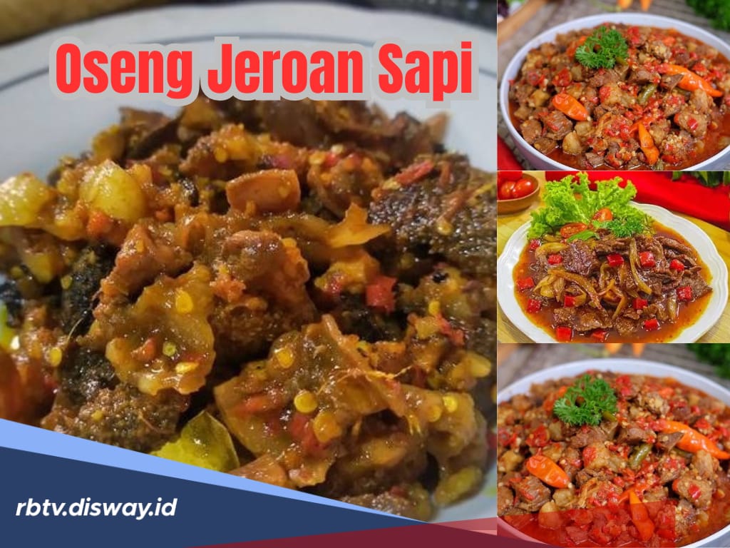 Dijamin Ludes! Resep Oseng Jeroan Sapi Pedas dan Gurih, Cocok dengan Nasi Hangat