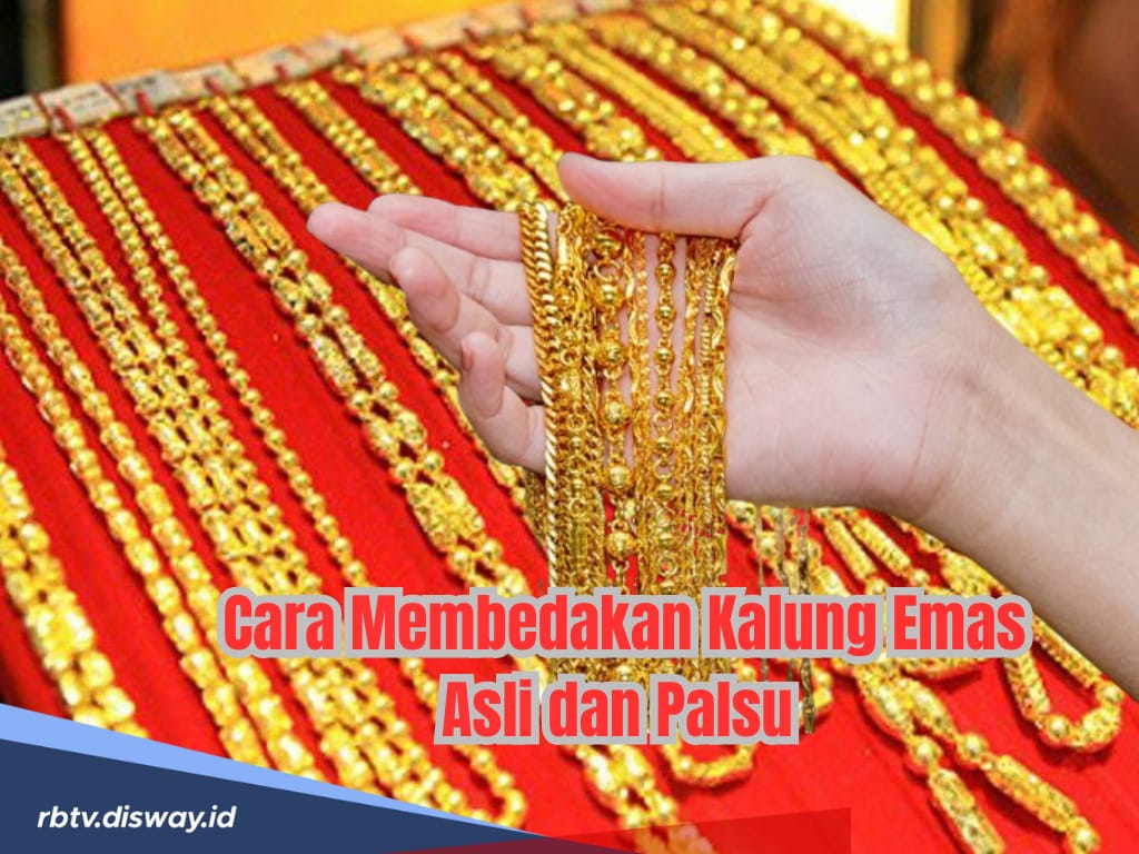 7 Cara Mudah Membedakan Kalung Emas Asli dan Palsu, Kilaunya Beda