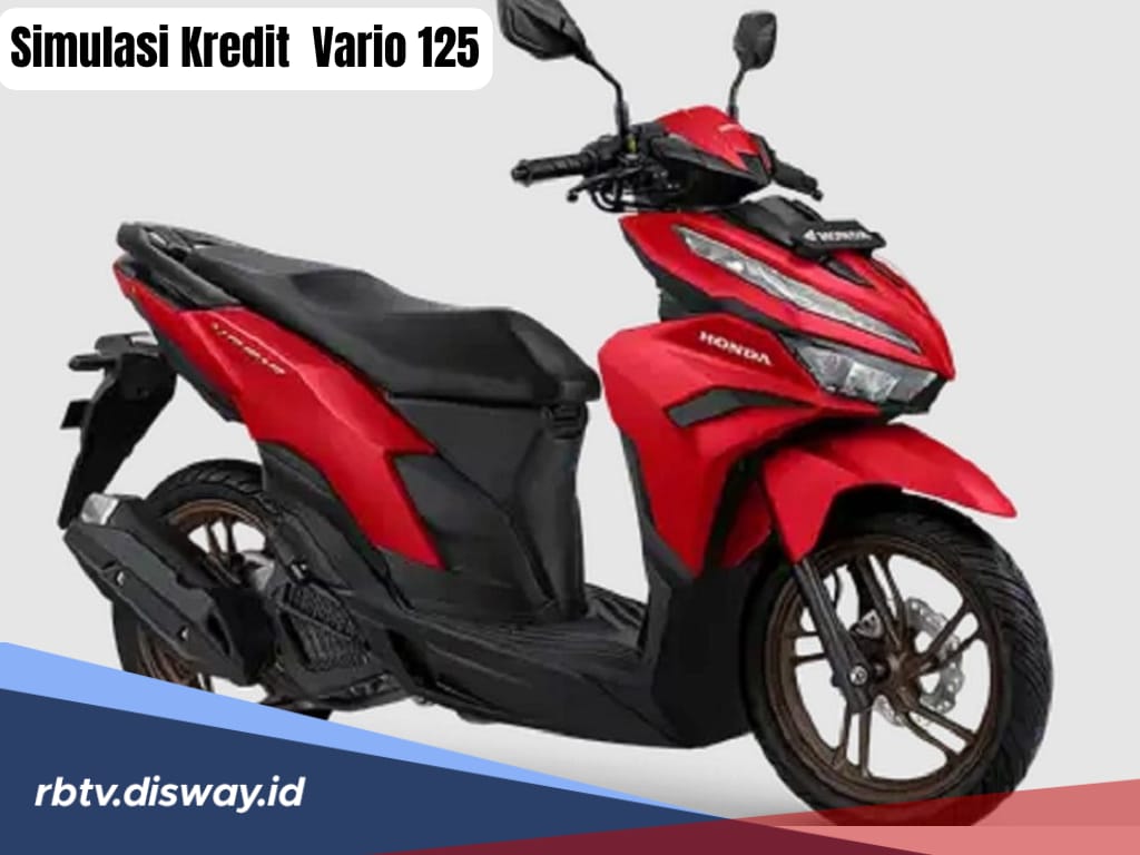 Akhir Tahun 2024 Motor Baru, Ini Simulasi Kredit Honda Vario 125, Cicilan Ringan