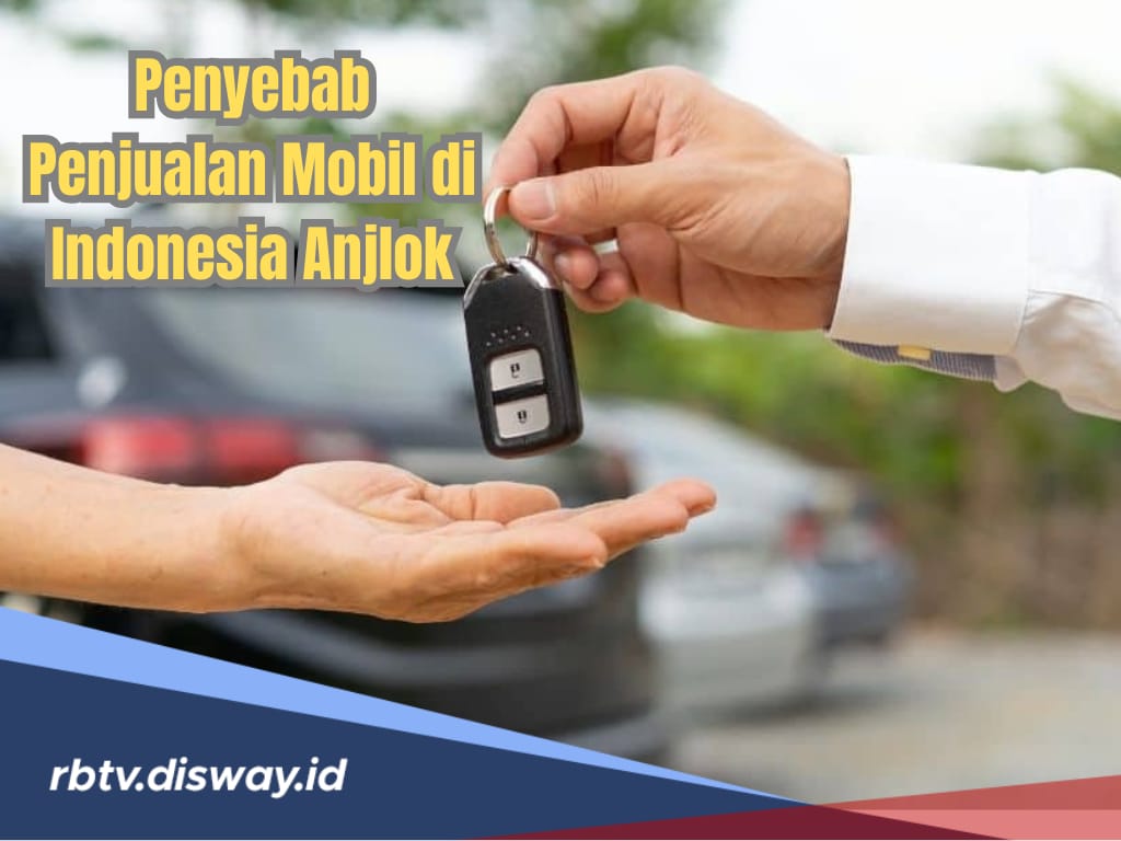 Ternyata, Ini Penyebab Penjualan Mobil di Indonesia Anjlok Parah Nyaris 20 Persen