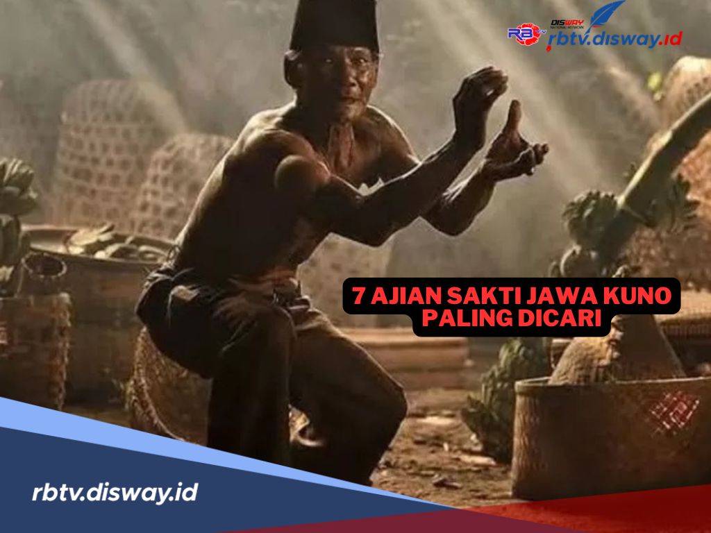 7 Ajian Sakti Jawa Kuno Paling Dicari Karena Memiliki Ilmu Tak Tertandingi