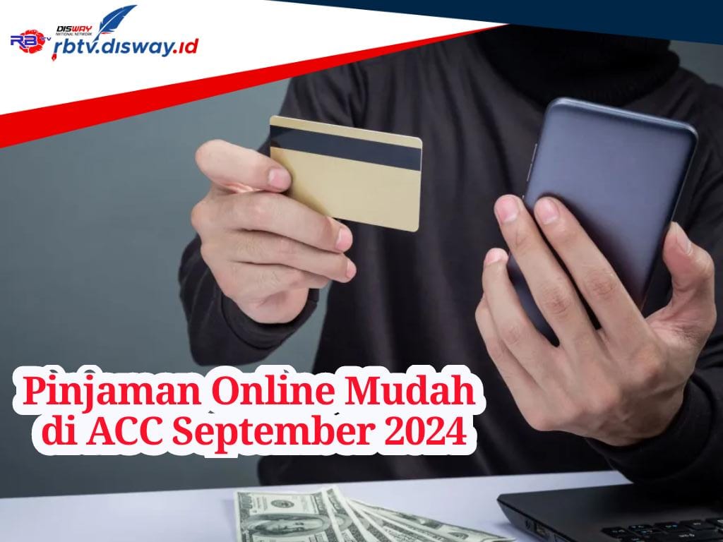 Daftar 8 Pinjaman Online Paling Mudah di ACC September 2024, Solusi Tepat saat Darurat!