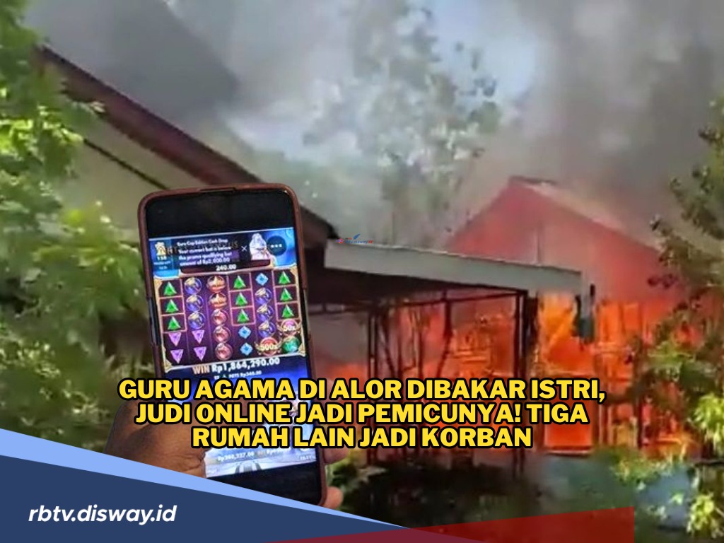 Gara-gara Judi Online, Guru Agama Dibakar Istri, Rumah dan Kendaraan Hangus Terbakar