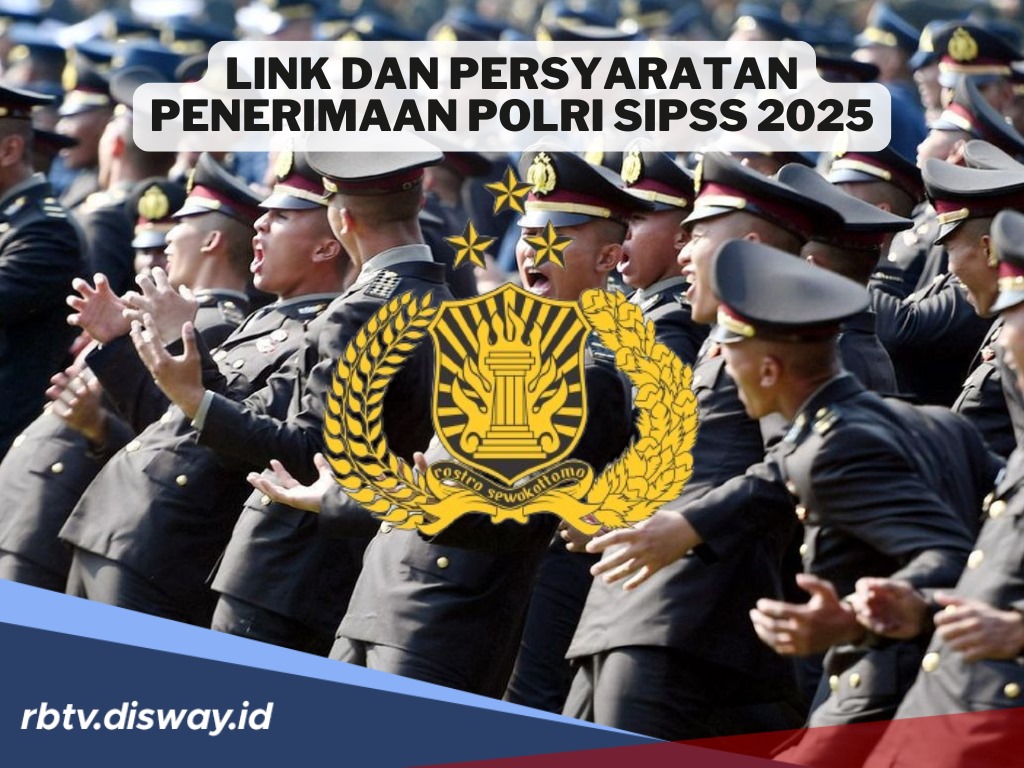 Link Pendaftaran Rekrutmen SIPSS Polri 2025, Ini Persyaratannya