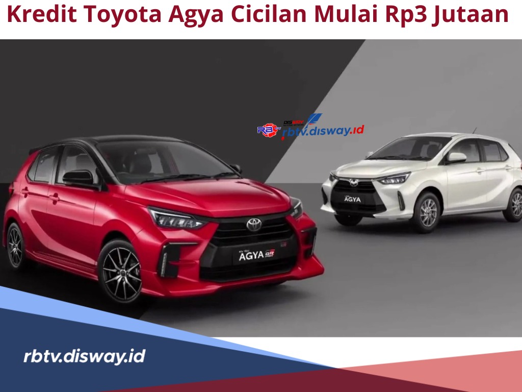 Simulasi Kredit Mobil Toyota Agya, Cicilan Mulai Rp 2 Juta untuk Tenor 5 Tahun, Berapa DPnya?