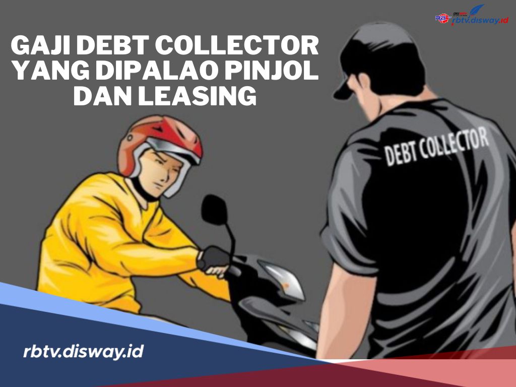 Berapa Gaji Debt Collector Terbaru 2024 di Perusahaan Pinjaman Online dan Leasing