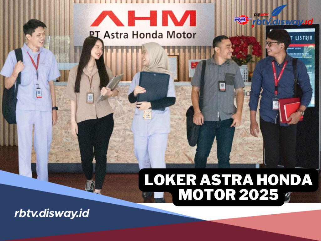 Loker Astra Honda Motor Buka hingga 31 Januari 2025, Ini Persyaratannya