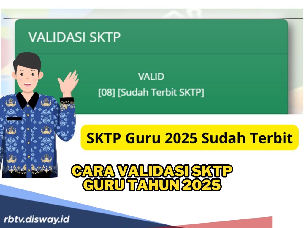 Cara Validasi SKTP Guru Tahun 2025, Tunjangan Profesi Cair Tanpa Kendala