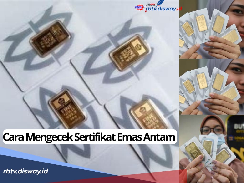 Hati-hati Barang Palsu! Begini Cara Mengecek Sertifikat Emas Antam, Cukup Ikuti 5 Panduannya