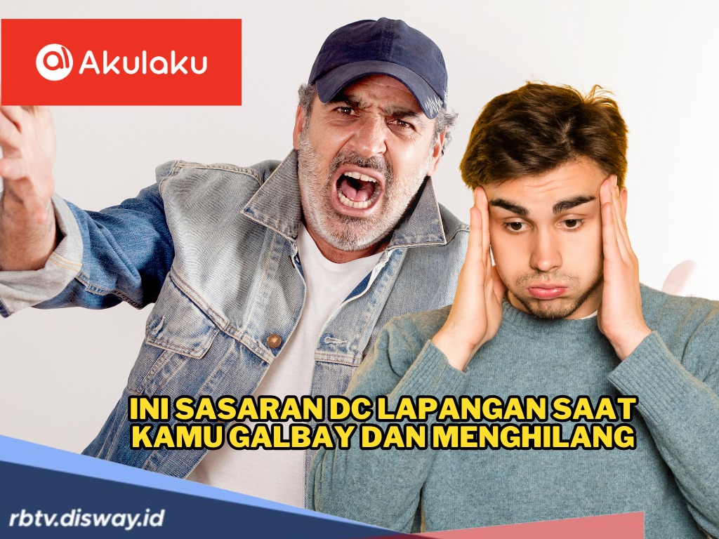 Duh! Ini Sasaran Empuk DC Lapangan Akulaku saat Kamu Galbay dan Menghilang