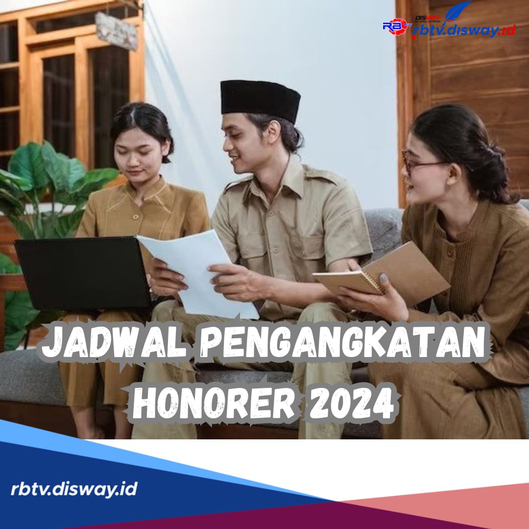 Simak, Jadwal Pengangkatan Honorer 2024 Terbaru, Paling Lambat Dilaksanakan Bulan Berikut