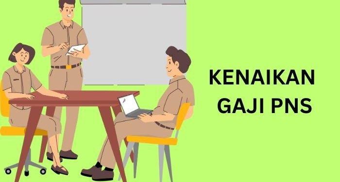 Bukan Februari, Ini Dia Bocoran Kapan Kenaikan Gaji PNS 2024 Akan Dibayar