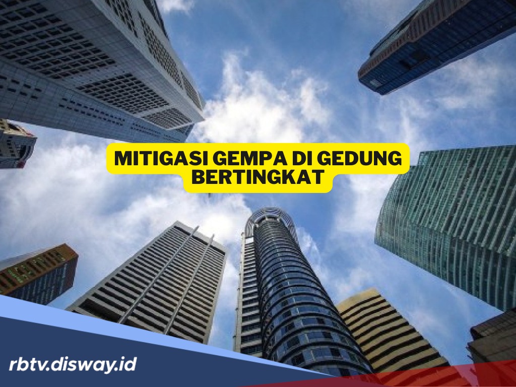 Saat Gempa Kencang, Anda Berada di Gedung Bertingkat, Ini Hal yang Harus Anda Lakukan