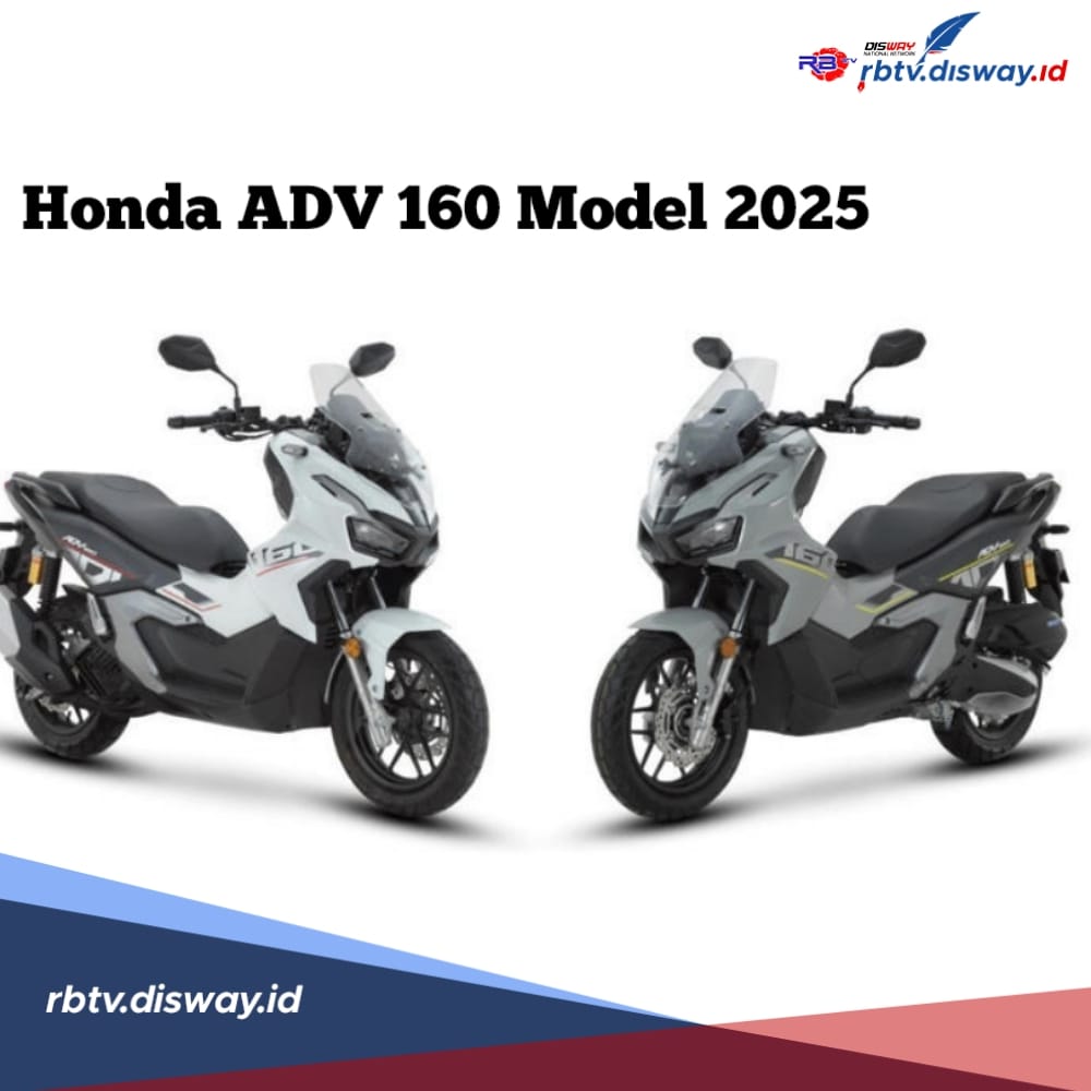 Makin Gagah, Ini Tampilan Baru Honda ADV 160 Model 2025, Cek Harganya