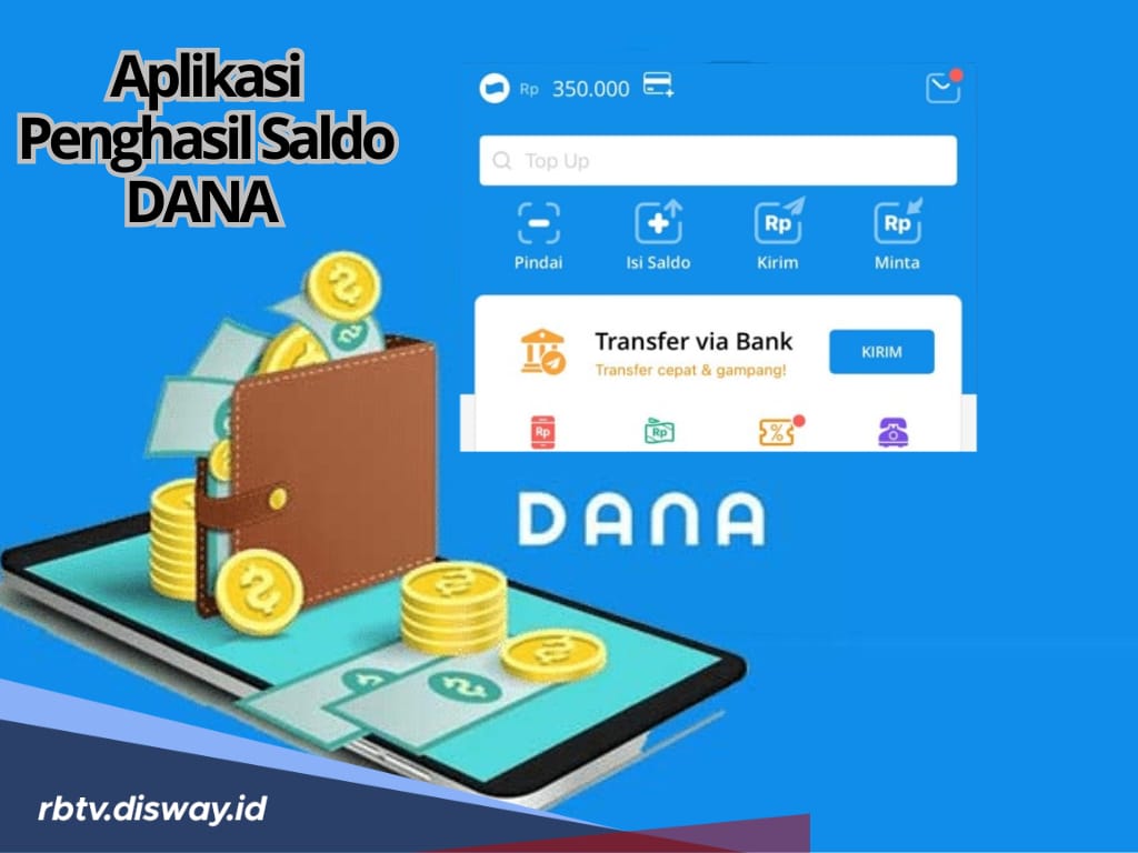 3 Aplikasi Penghasil Saldo DANA Gratis 2025, Aman dan Terbukti Membayar