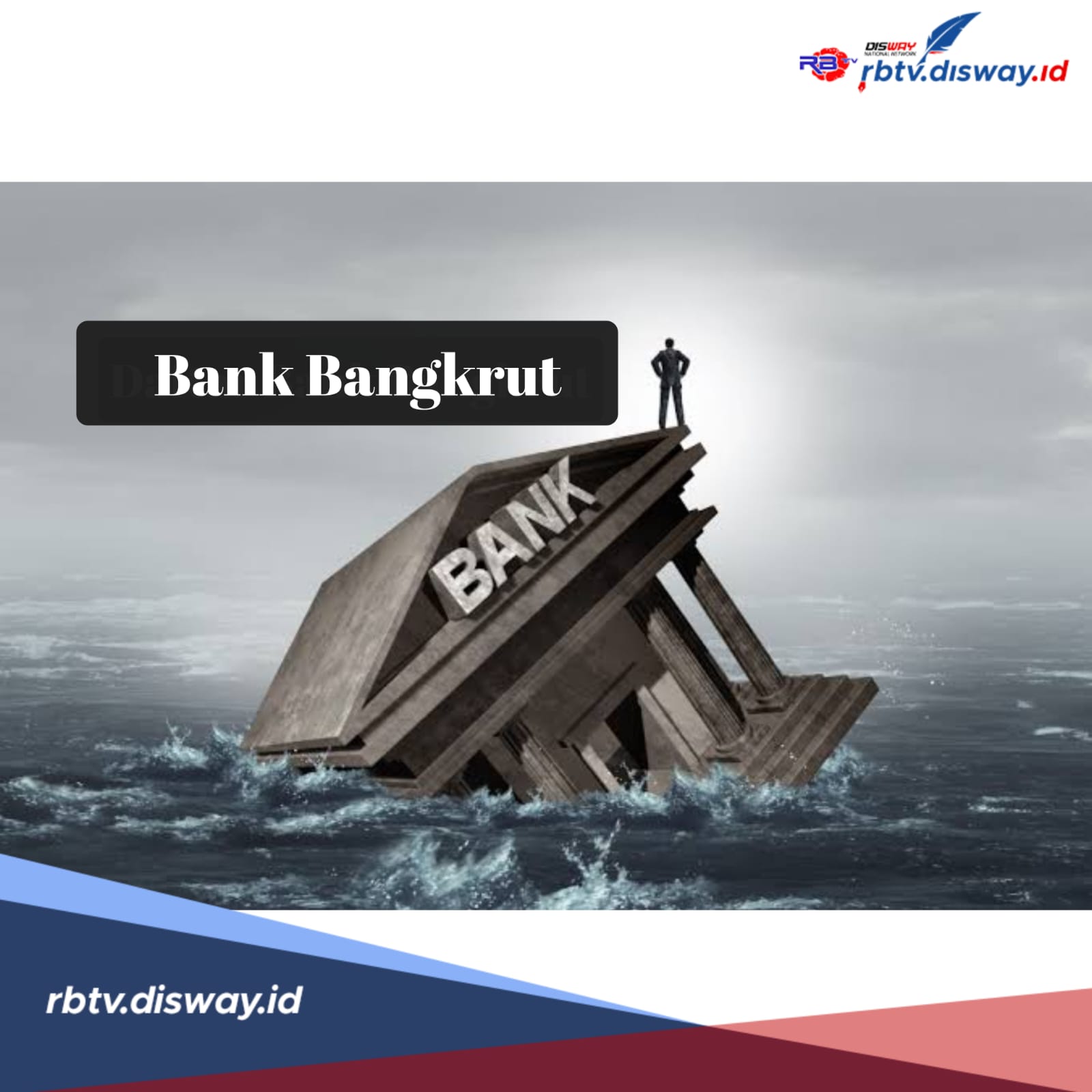 Jika Bank Bangkrut, Bagaimana Nasib Uang Nasabah? Apakah Bisa Diambil?