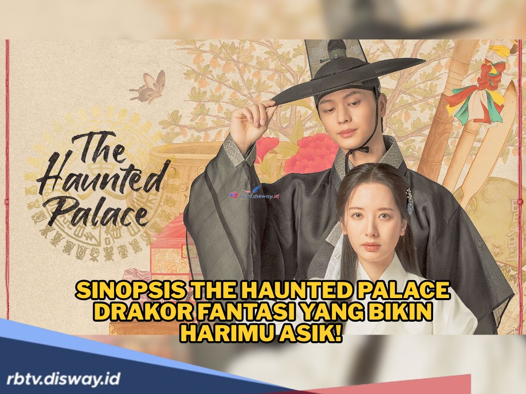 Intip Sinopsis The Haunted Palace, Drama Korea Terbaru dengan Genre Misteri hingga Romansa