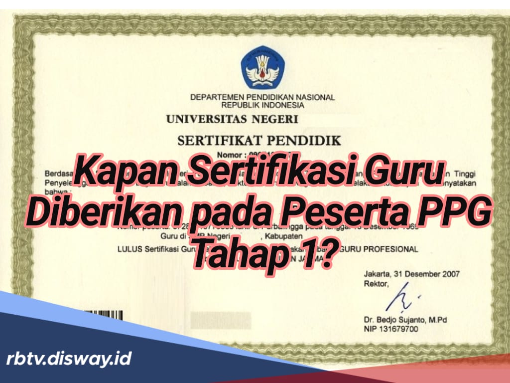 Kapan Sertifikasi Guru Diberikan ke Peserta PPG Tahap 1? Catat Tanggal Pengumuman Kelulusannya Ini