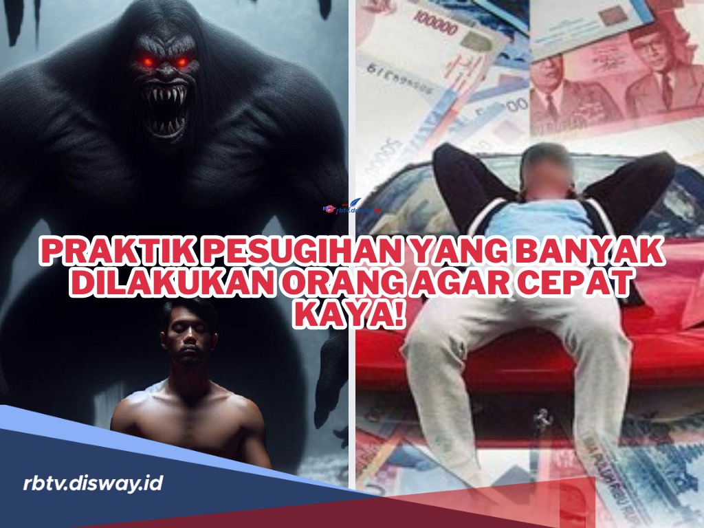 Waduh! Ternyata Ini Jenis Praktik Pesugihan yang Banyak DiLakukan Orang Agar Cepat Kaya! Benarkah?