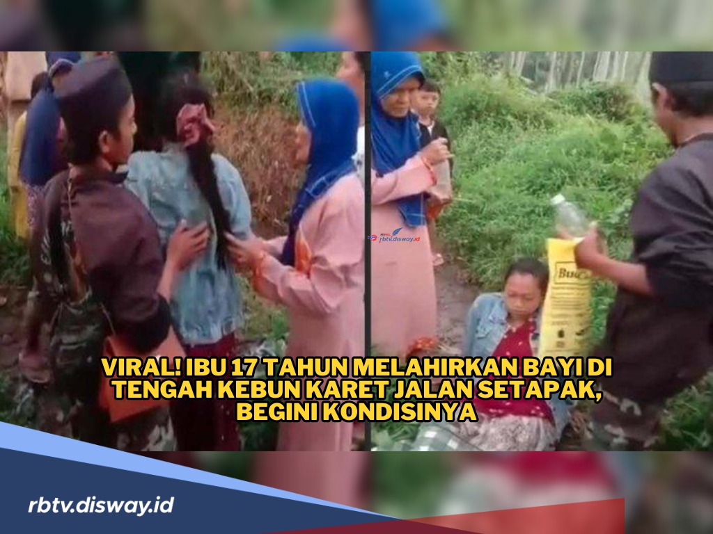 Viral Ibu 17 Tahun Melahirkan Bayi di Tengah Kebun Karet Jalan Setapak