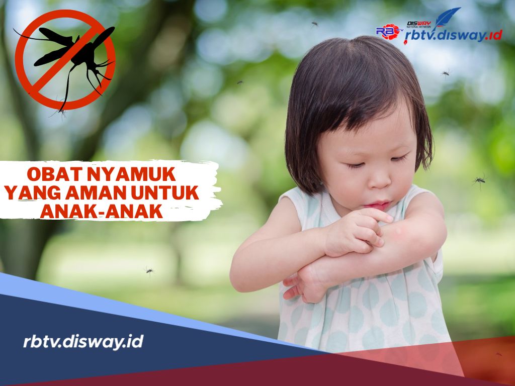 Jangan Sembarangan, Ini 5 Cara Mudah Memilih Obat Nyamuk yang Aman untuk Anak-anak