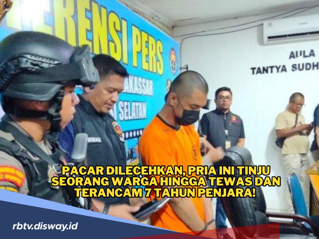 Emosi Pacarnya Dilecehkan, Pria Ini Tinju Warga hingga Tewas, Terancam 7 Tahun Penjara! 