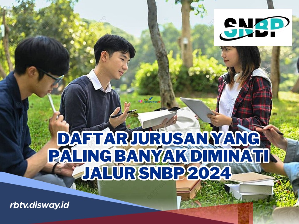 Ketat, Ini Daftar Jurusan yang Paling Banyak Diminati Jalur SNBP 2024 di Seluruh PTN