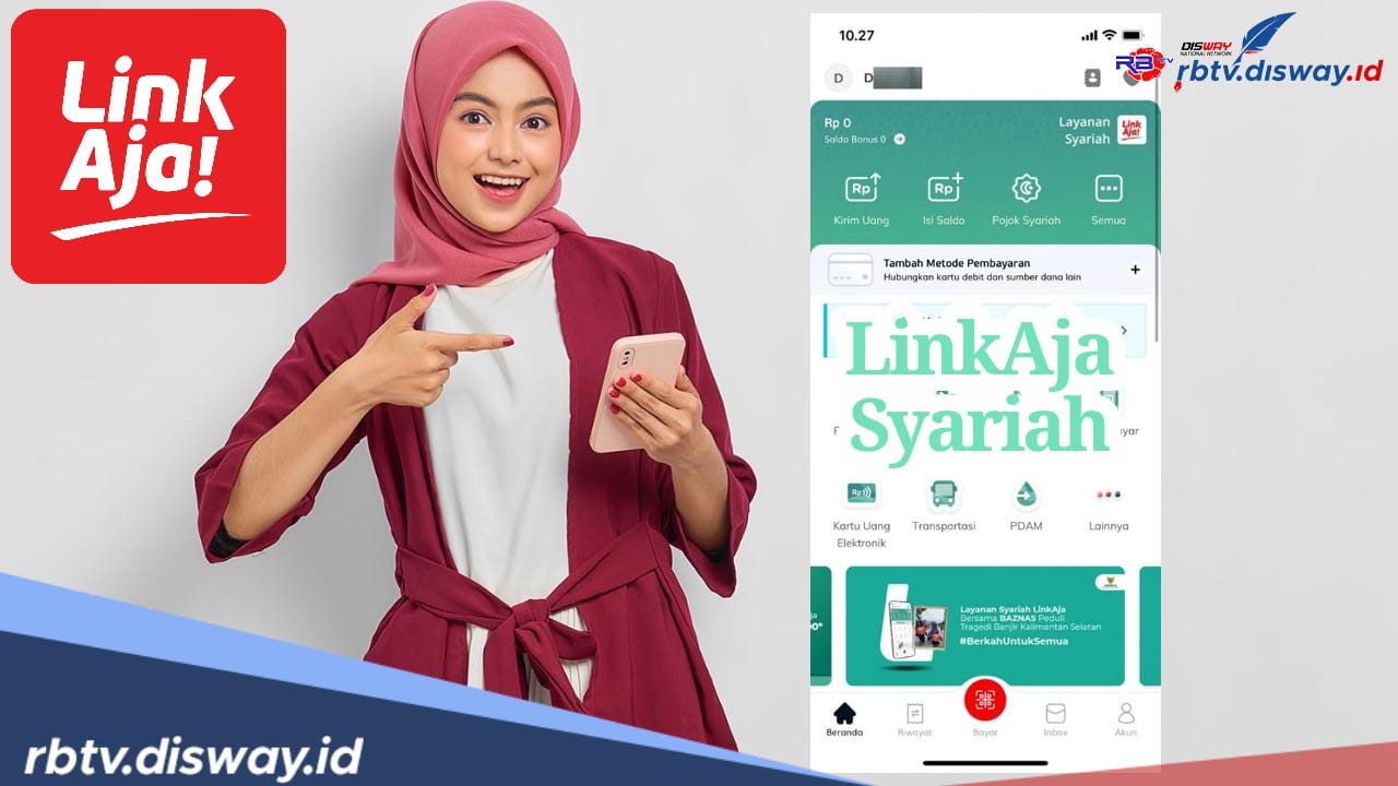 Cara Pinjam Uang di LinkAja Syariah dan Gunakan Fiturnya untuk Semua Transaksi