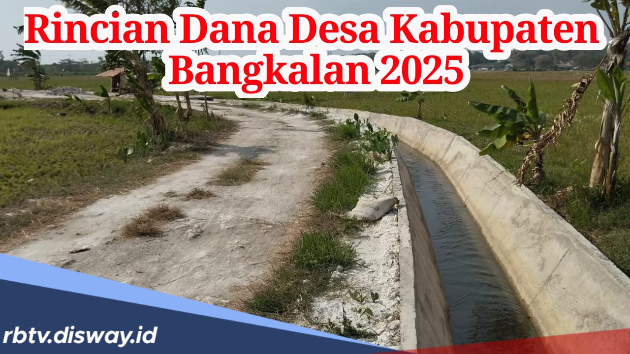 Rincian Dana Desa Kabupaten Bangkalan Tahun 2025, Desa Mana yang Paling Besar?