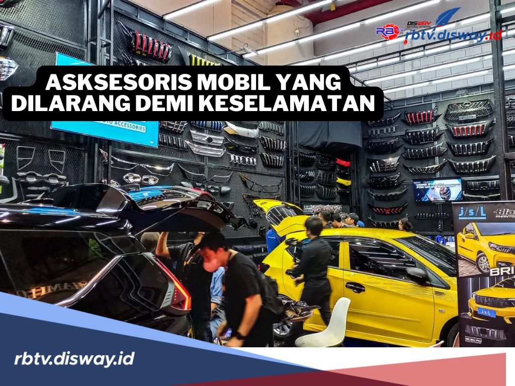 Masih Sering Digunakan, ini Aksesoris Mobil yang Dilarang Demi Keselamatan di Jalan