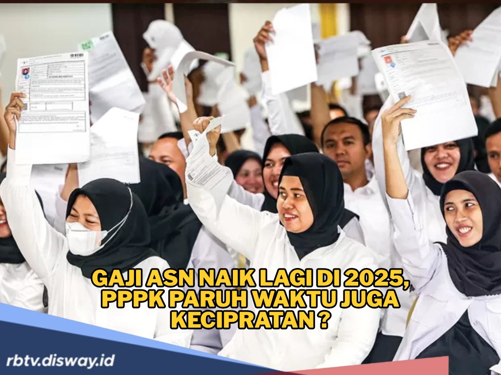 Gaji PNS Naik 2025, PPPK Paruh Waktu Ikut Kecipratan Naik?      