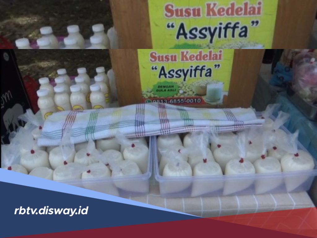 Susu Kedelai Kaya Manfaat dengan Berbagai Pilihan Rasa Tersedia di Kampung Ramadan RBTV, Dijamin Sehat