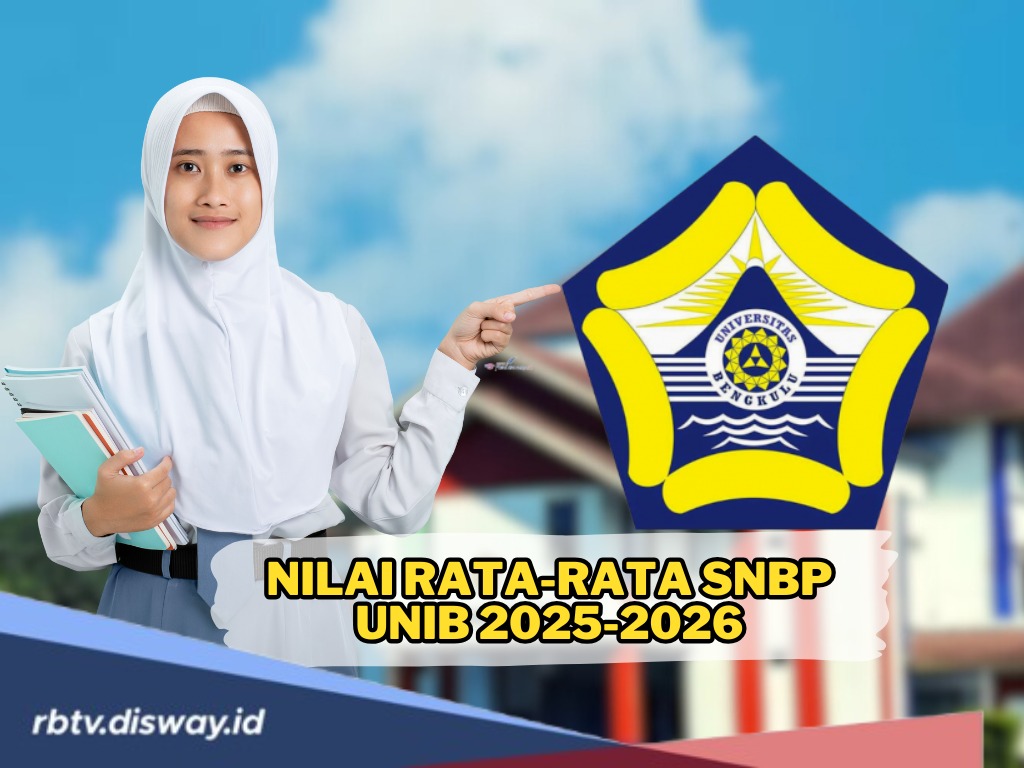 Rata-rata Nilai SNBP Universitas Bengkulu 2025, Begini Caranya agar Bisa Kuliah di Unib