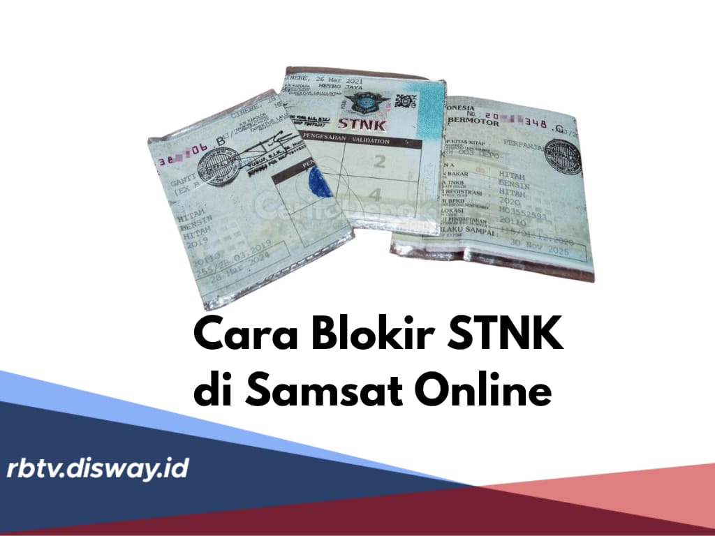 Cara Lengkap Blokir STNK di Samsat Online, Siapkan Berkasnya Tanpa Mondar Mandir