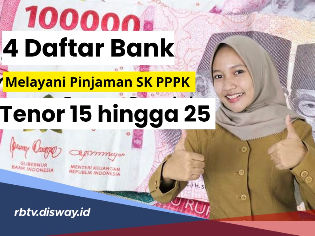 Cuma 4 Bank  Ini yang Melayani Pinjaman dengan Jaminan SK PPPK, Tenor Angsuran Hingga 25 Tahun