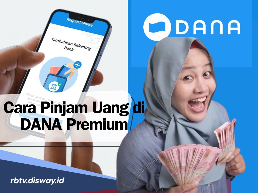 Cara Pinjam Uang di DANA Premium  Mulai dari Rp100 Ribu Hingga Rp20 Juta Langsung Cair