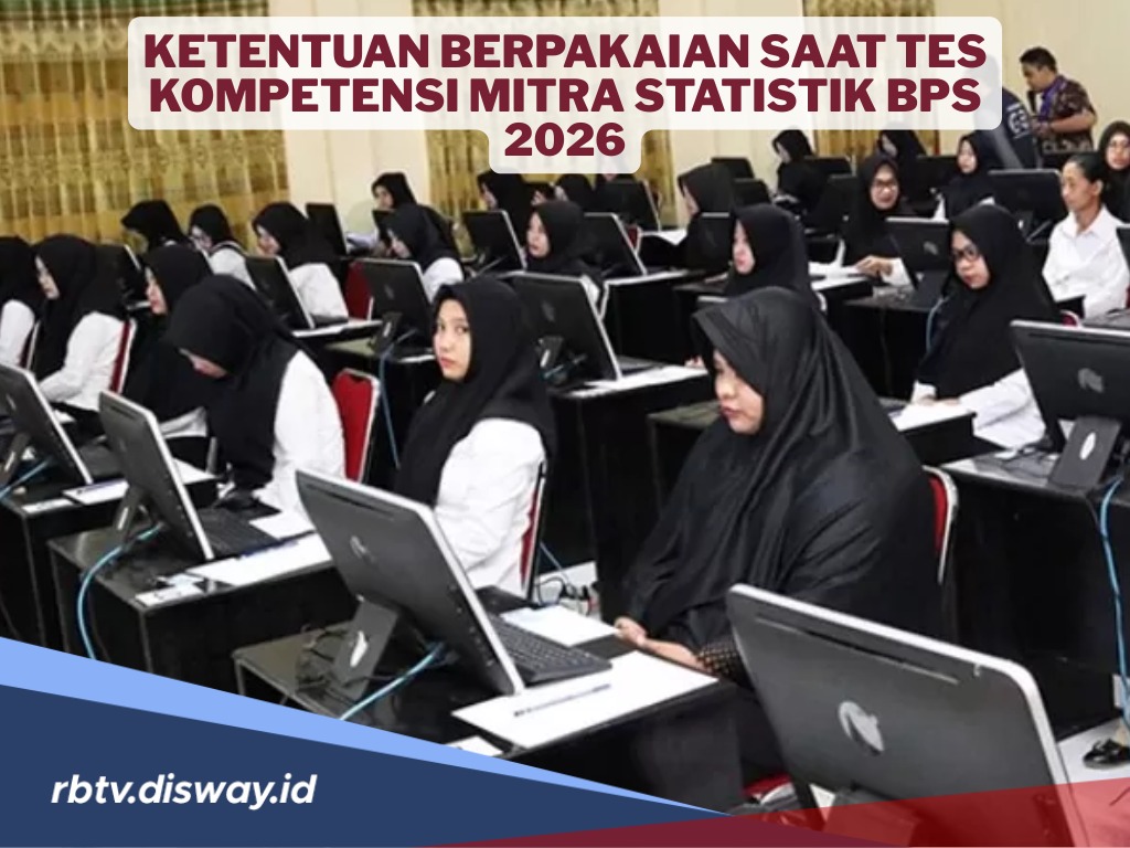 Tidak Semua Sama, Berikut Ketentuan Pakaian saat Tes Kompetensi Mitra Statistik BPS 2026